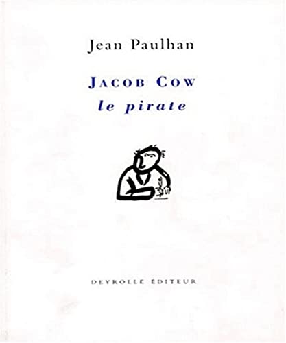 Beispielbild fr Jacob Cow le pirate Paulhan, Jean and Vilar, Pierre zum Verkauf von LIVREAUTRESORSAS