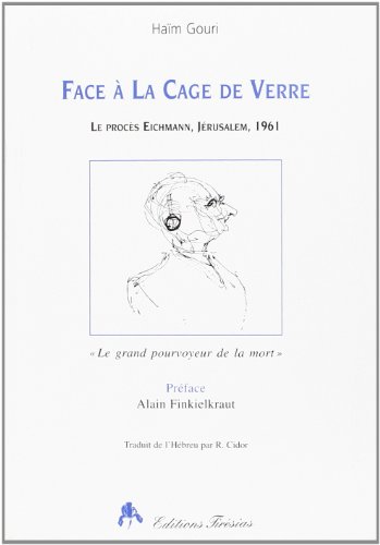 Stock image for Face  la cage de verre: Le procs Eichmann, Jrusalem, 1961 for sale by Ammareal