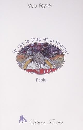 9782908527568: Le rat, le loup et la fourmi - fable