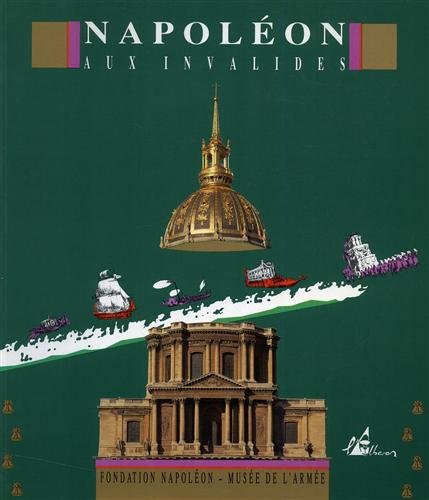 Beispielbild fr Napolon aux Invalides zum Verkauf von Ammareal