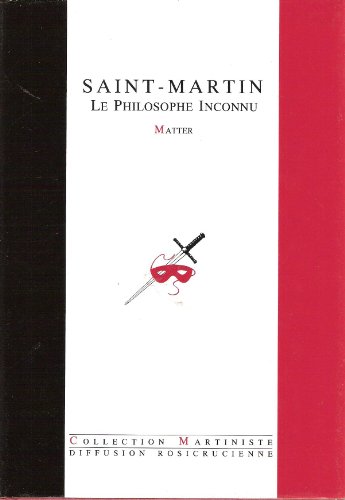 Imagen de archivo de Saint-Martin - Le Philosophe Inconnu a la venta por Gallix