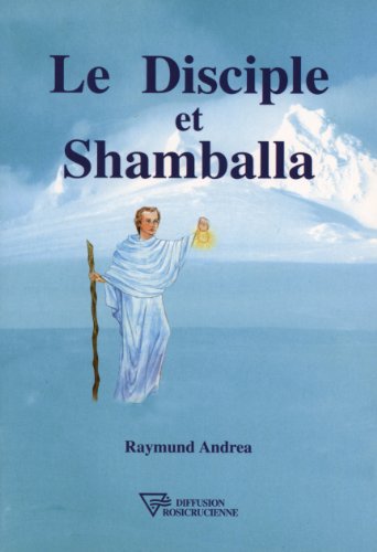 9782908534610: Le disciple et Shamballa