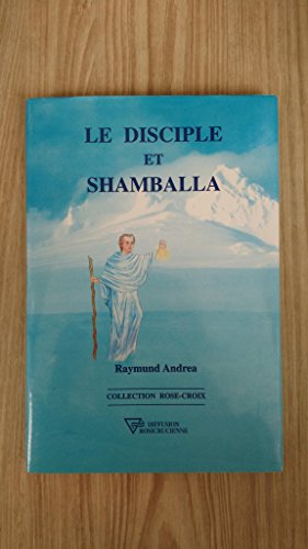 9782908534627: Le disciple et Shamballa