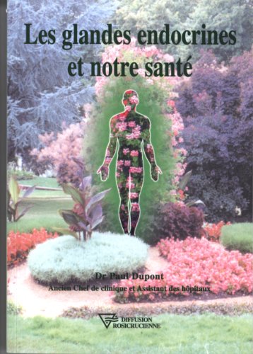 Imagen de archivo de Glandes endocrines et notre sant a la venta por ThriftBooks-Dallas