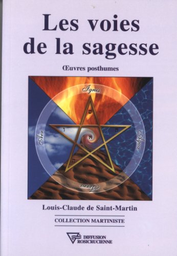 Stock image for Les voies de la sagesse : Oeuvres posthumes for sale by Librairie Pic de la Mirandole