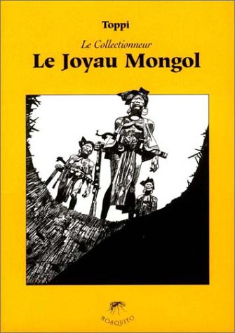 Beispielbild fr Le Collectionneur. Vol. 1. Le Joyau Mongol zum Verkauf von RECYCLIVRE