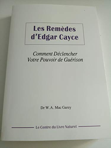 Les Rem?des d'Edgar Cayce.