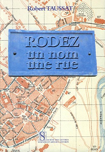 Stock image for Rodez : Un nom, une rue for sale by La bataille des livres