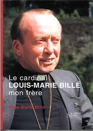 Imagen de archivo de Le cardinal Louis-Marie Bill mon frre a la venta por Ammareal