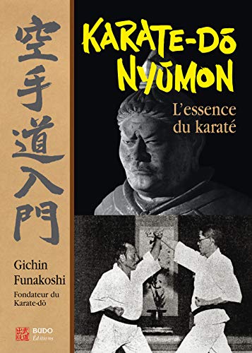 KaratÃ©-do nyumon: L'ESSENCE DU KARATE (9782908580860) by Gichin, Funakoshi