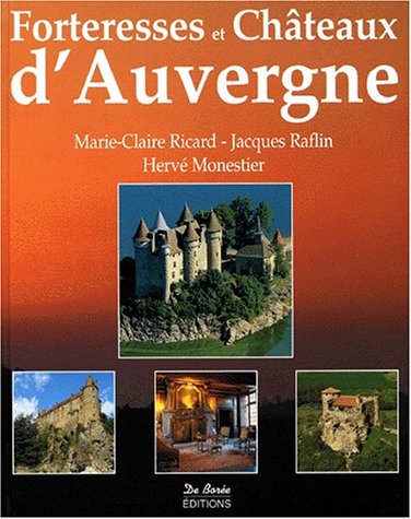 Beispielbild fr Forteresses et chteaux d'Auvergne zum Verkauf von Ammareal
