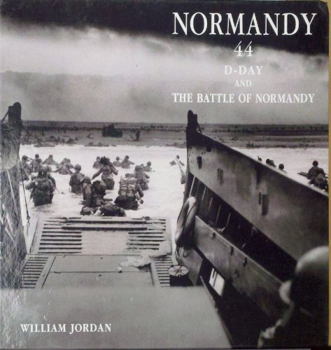 Imagen de archivo de Normandy 44 D Day and the Battle of Normandy: Le dbarquement et la bataille de Normandie a la venta por KuleliBooks