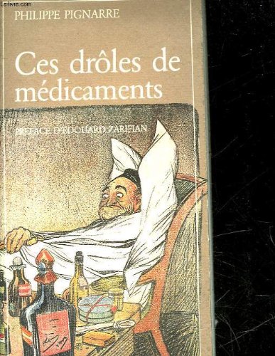 Stock image for Ces drles de mdicaments for sale by Chapitre.com : livres et presse ancienne