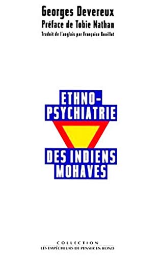 ETHNO-PSYCHIATRIE DES INDIENS MOHAVES