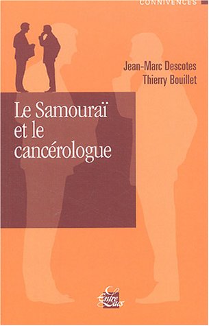 Beispielbild fr Le samoura et le cancrologue zum Verkauf von medimops