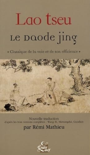 9782908606591: Le Daode jing: "Classique de la voie et de son efficience"