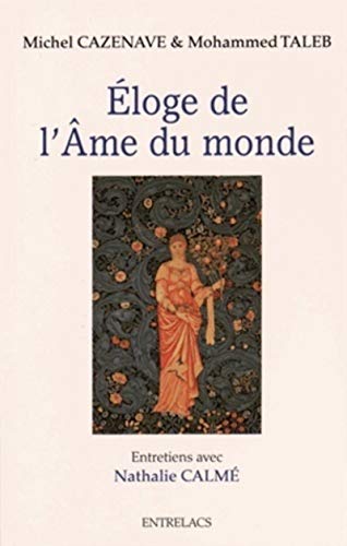 Beispielbild fr Eloge de l'âme du monde [FRENCH LANGUAGE - Soft Cover ] zum Verkauf von booksXpress