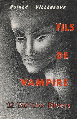 Fils de vampire (9782908614251) by Villeneuve, Roland
