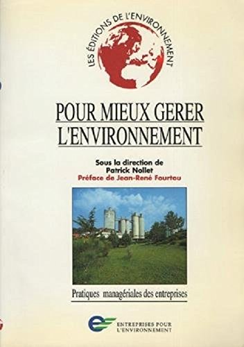 Beispielbild fr Pour mieux grer l'environnement : Pratiques managriales des entreprises zum Verkauf von Ammareal