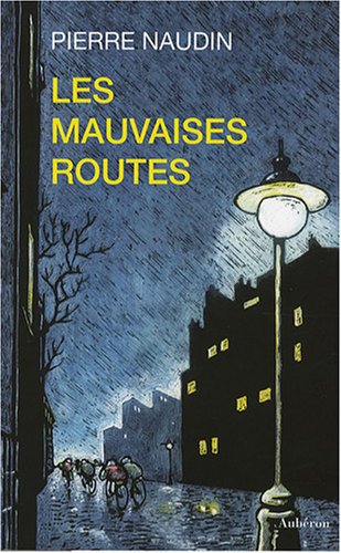 Imagen de archivo de Les Mauvaises Routes a la venta por Ammareal