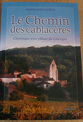 Stock image for Le chemin des Cablacres for sale by Ammareal