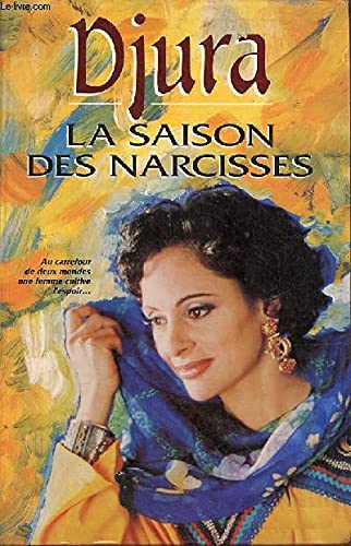 Stock image for La saison des narcisses for sale by Mli-Mlo et les Editions LCDA