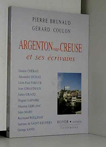 Imagen de archivo de Argenton-sur-Creuse et ses crivains a la venta por Ammareal