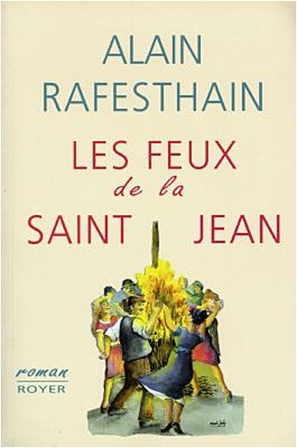 Beispielbild fr Les feux de la Saint-Jean zum Verkauf von Ammareal