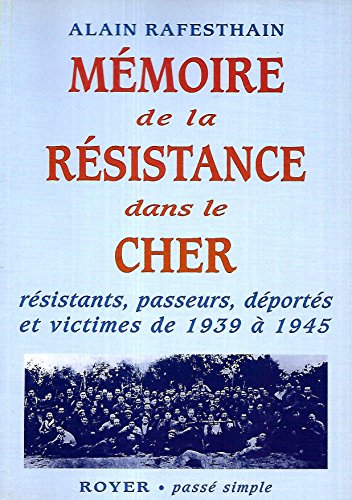 Beispielbild fr Mmoire de la Resistanc Dans le Cher zum Verkauf von medimops
