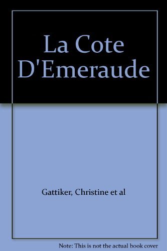 Beispielbild fr La Cote D'Emeraude - guter Zustand incl. Schutzumschlag -E- zum Verkauf von Weisel