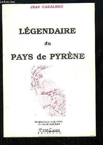 Stock image for Lgendaire du pays de Pyrne for sale by Main Point Books