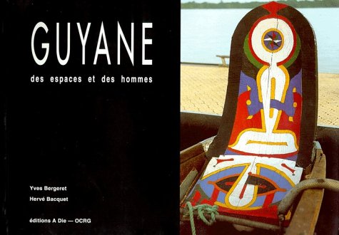 Stock image for GUYANE. : Des espaces et des hommes for sale by Librairie Th  la page