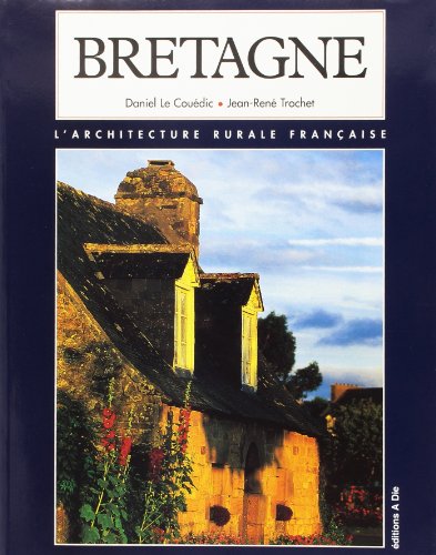 Beispielbild fr Bretagne (L'architecture rurale franaise) zum Verkauf von medimops