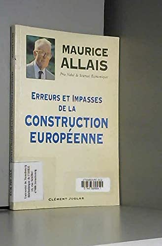 Imagen de archivo de Erreurs et impasses de la construction europenne a la venta por Ammareal