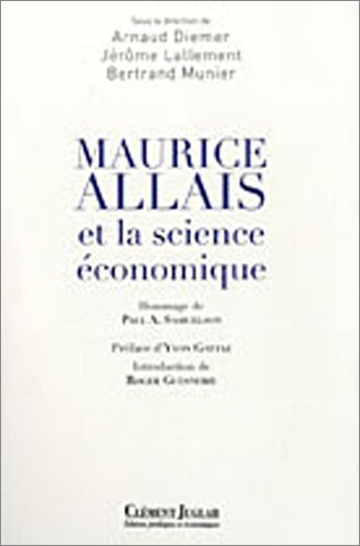 Beispielbild fr Maurice Allais et la science conomique zum Verkauf von Ammareal