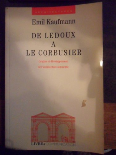 de ledoux a le corbusier (9782908740004) by Unknown Author