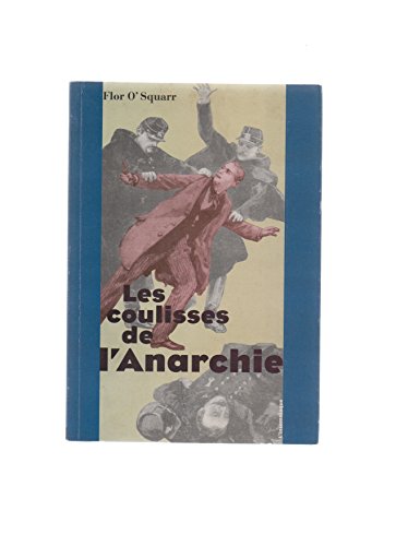 9782908744002: Les coulisses de l'anarchie