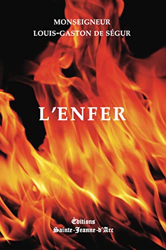Imagen de archivo de L'Enfer: S'il y en a un. Ce que c'est. Comment l'viter (French Edition) a la venta por Books Unplugged