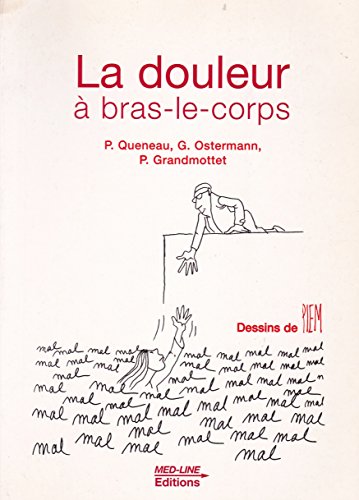 Beispielbild fr La douleur  bras-le-corps zum Verkauf von Ammareal
