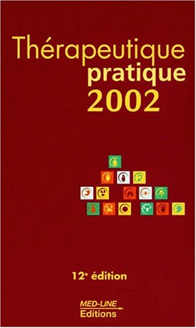 Beispielbild fr Thrapeutique pratique 2002.: 12me dition zum Verkauf von Ammareal