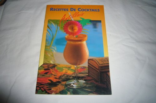 Stock image for recettes de cocktails antillais for sale by Ammareal