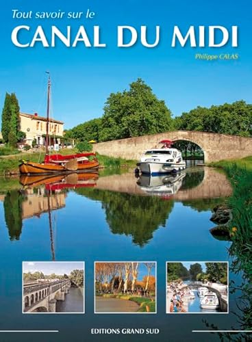 Beispielbild fr Tout savoir sur le Canal du Midi zum Verkauf von medimops