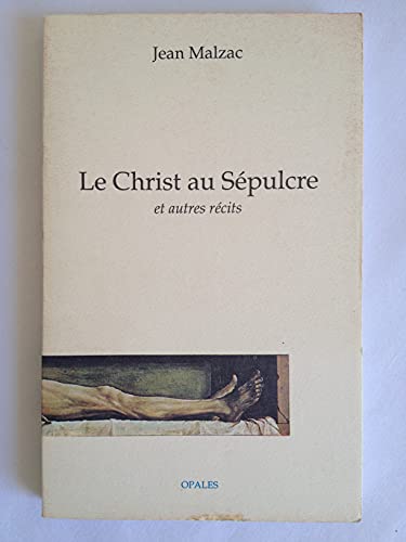 Beispielbild fr Le Christ au Spulcre, et autres rcites zum Verkauf von Le-Livre