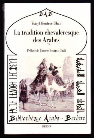 Stock image for La Tradition Chevaleresque Des Arabes for sale by RECYCLIVRE