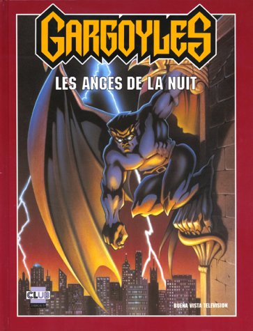 Beispielbild fr Gargoyles, les anges de la nuit zum Verkauf von medimops