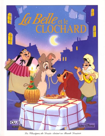 Beispielbild fr La Belle et le Clochard. zum Verkauf von Le-Livre