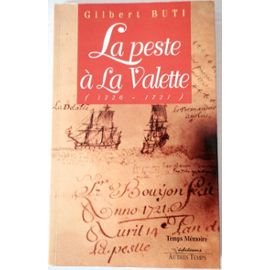 Stock image for LA PESTE  LA VALETTE. 1720-1721. La peste au village for sale by Librairie Rouchaleou
