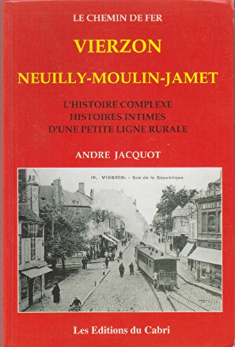 Stock image for Chemin de Fer Vierzon - Neuilly-Moulin-Jamet for sale by medimops