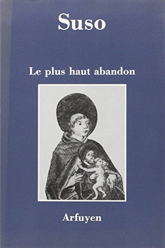 Beispielbild fr Le Plus haut abandon : Aphorismes spirituels zum Verkauf von Ammareal