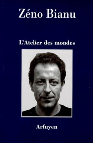 ATELIER DES MONDES (L) (9782908825695) by ZENO, BIANU